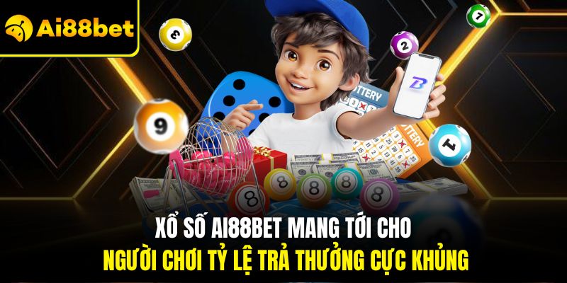 Xổ Số Ai88bet – Cơ Hội Phát Tài Nhanh Chóng Sau Vài Con Số 2 Xổ số Ai88bet mang tới cho người chơi tỷ lệ trả thưởng cực khủng